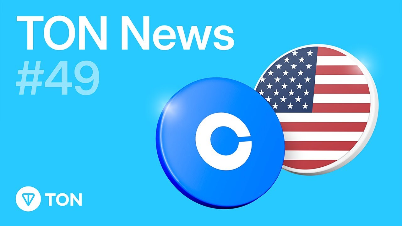 Coinbase Ventures is now holding Toncoin | TON NEWS #49