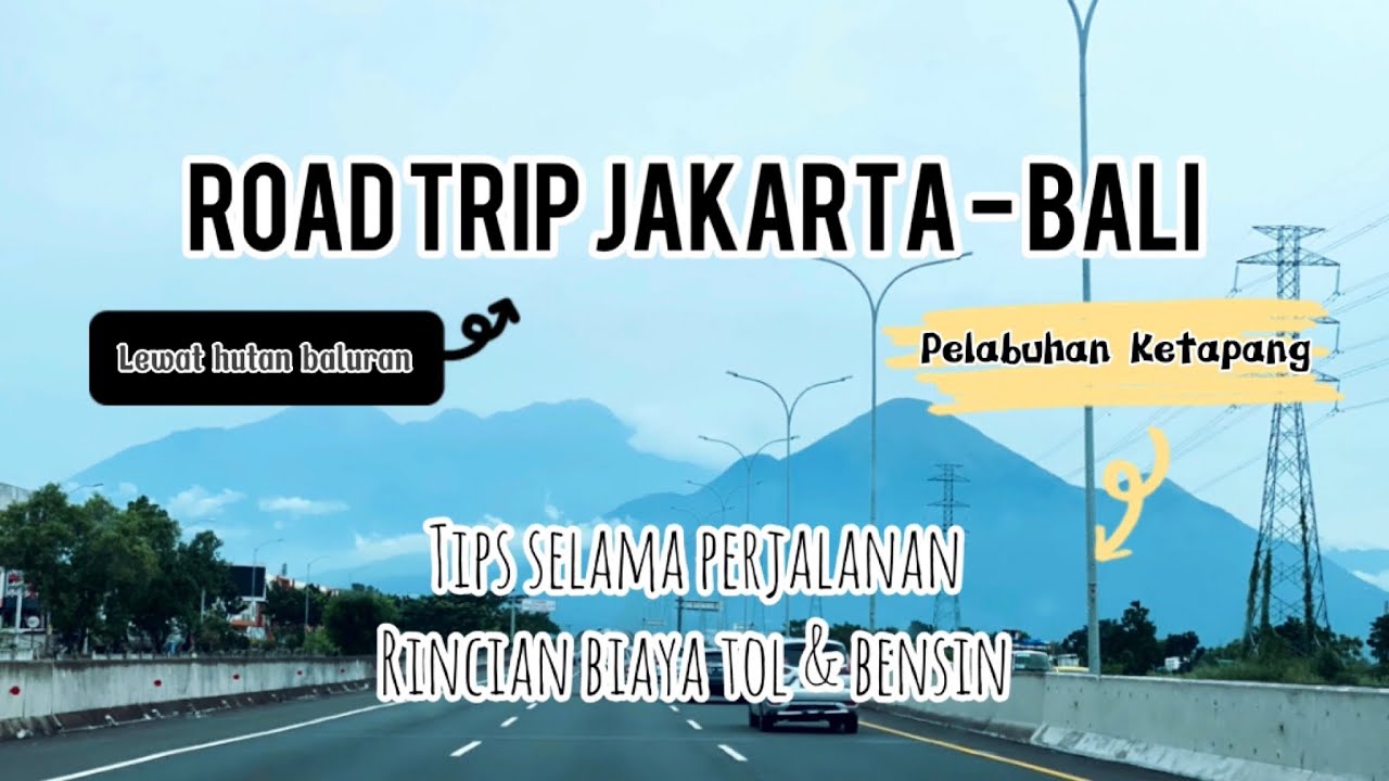 road trip jakarta bali 2022