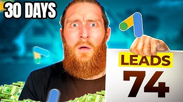 How To Get Landscaping Leads Using Google Ads | Zero - 74 Leads In 30 Days