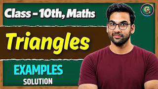 Class - 10, Triangles Examples || Complete maths ch 6