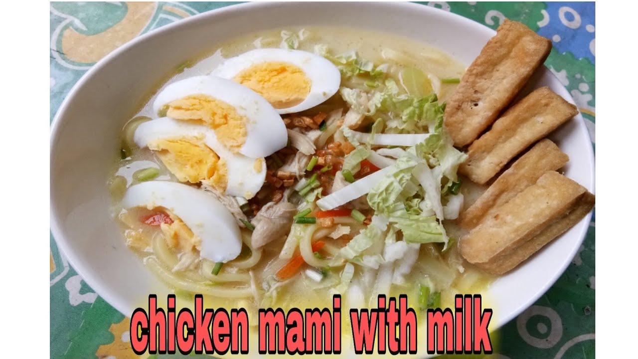 chicken mami na may gatas,masarap na luto ng noodles na may sabaw