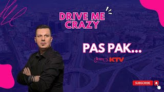 DRIVE ME CRAZY LIVE - Çka të do zemra?