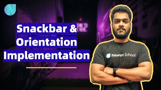 Day 27 | Snackbar & Orientation Implementation | Free Flutter Course | Newton School