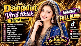 FULL ALBUM💯DANGDUT INDIA TERBARU Viral TikTok CINTA TANPA RENCANA 💞