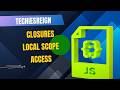Closures (Local Scope Access)