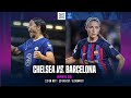 Chelsea vs. Barcelona | UEFA Women