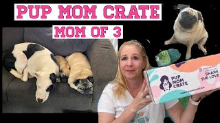 Pup Mom Unboxing and Review April 2021