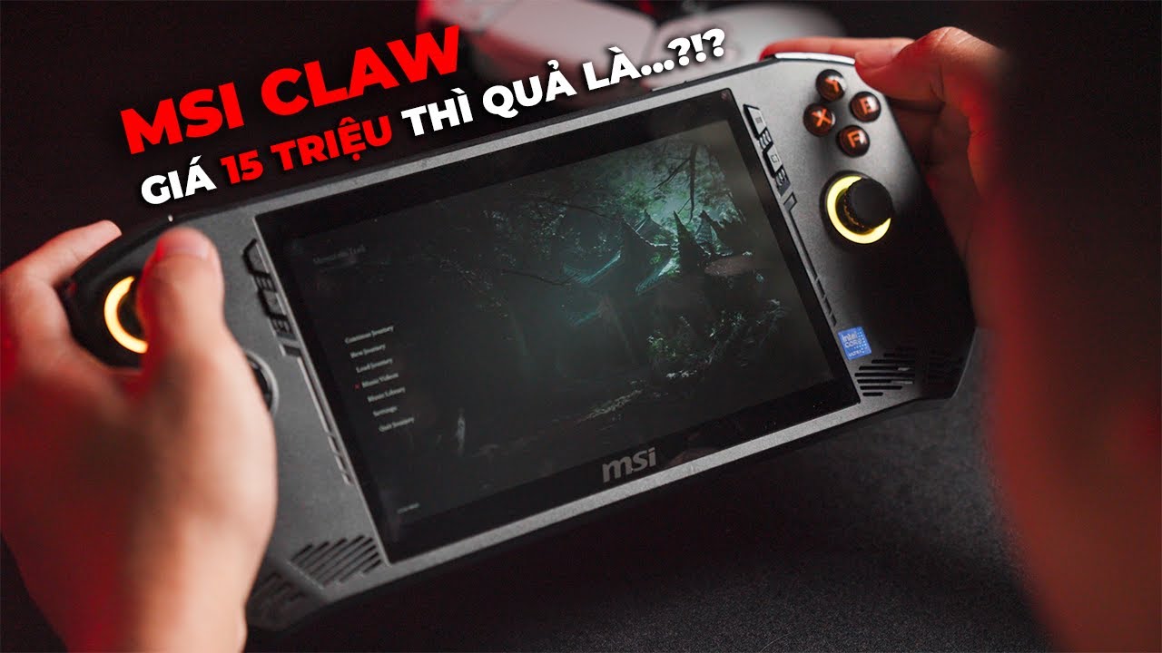 🎥 Đánh giá MSI Claw 7 inch: Máy chơi game cầm tay chạy chip Intel liệu có đáng mua?!? — Video review, click xem trên YouTube
