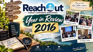 The Reach Out Story – Part 8: 2016 Year in Review