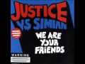 We Are Your Friends Lee Cabrera S Lower East Side Remix Justice Vs Simian mp3