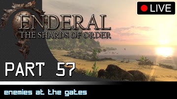 Enderal: The Shards of Order (Live) - Part 57: Enemies at the Gates