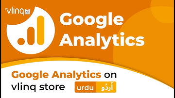 How to enable Google Analytics Plugin on your vlinq Store. Urdu