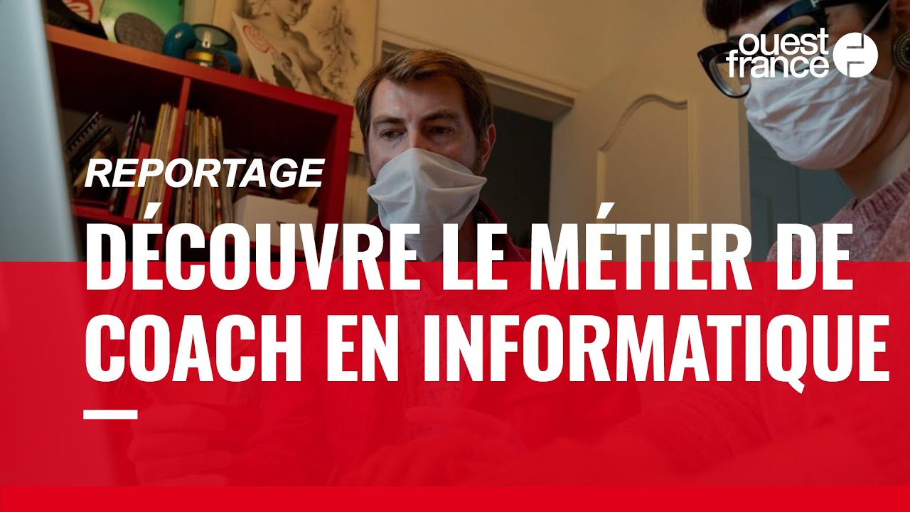 COACH EN INFORMATIQUE. DÉCOUVRE UN MÉTIER