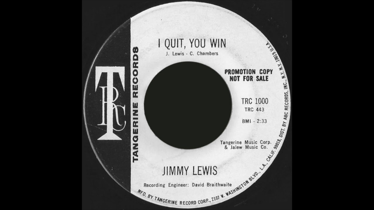 Jimmy Lewis - I Quit, You Win