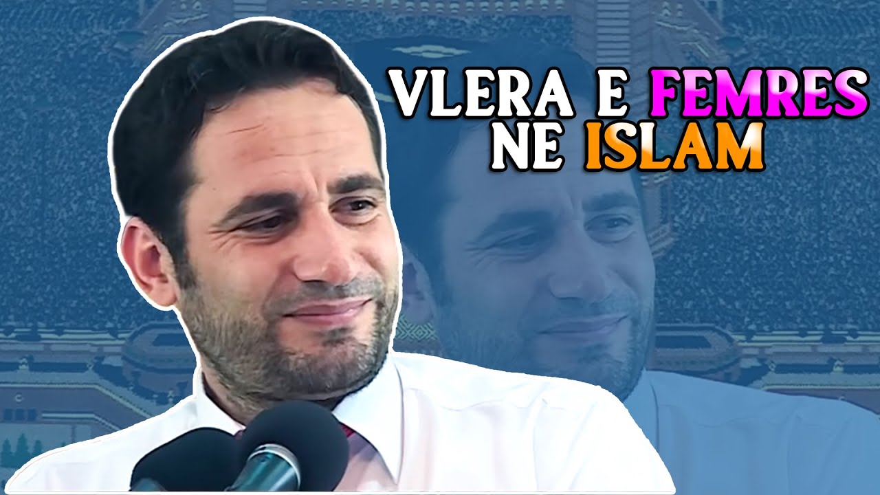 Vlera e femres ne Islam. Kush eshte Xhenneti i kesaj bote?