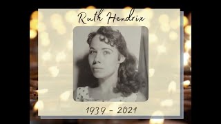 Remembering Ruth... (Ruth Hendrix 1939 - 2021).