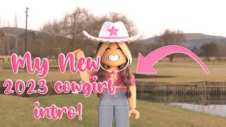 My New Cowgirl 2023 Intro