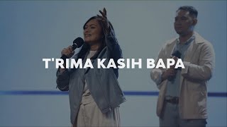 T'rima Kasih Bapa | Moment of Worship | GMS Church