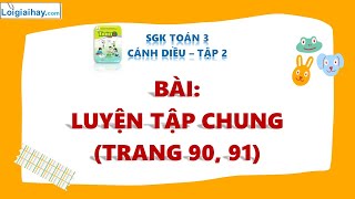 Luyện tập chung - SGK Toán 3 Cánh Diều tập 2 trang 90, 91 screenshot 5