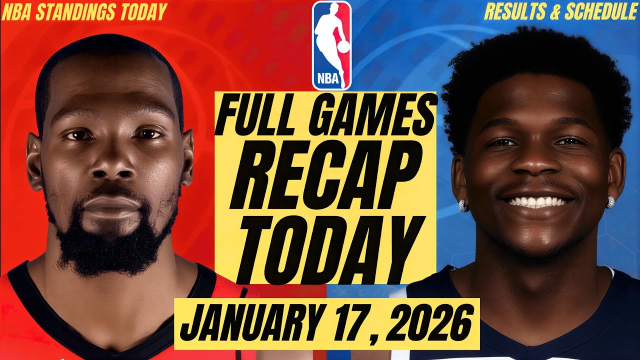 NBA STANDINGS TODAY JANUARY 17, 2026 | NBA LIVE GAMES SCHEDULE | NBA RESULTS TODAY