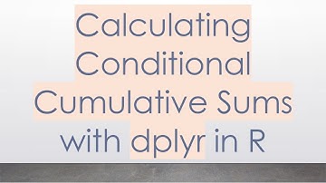 Calculating Conditional Cumulative Sums with dplyr in R