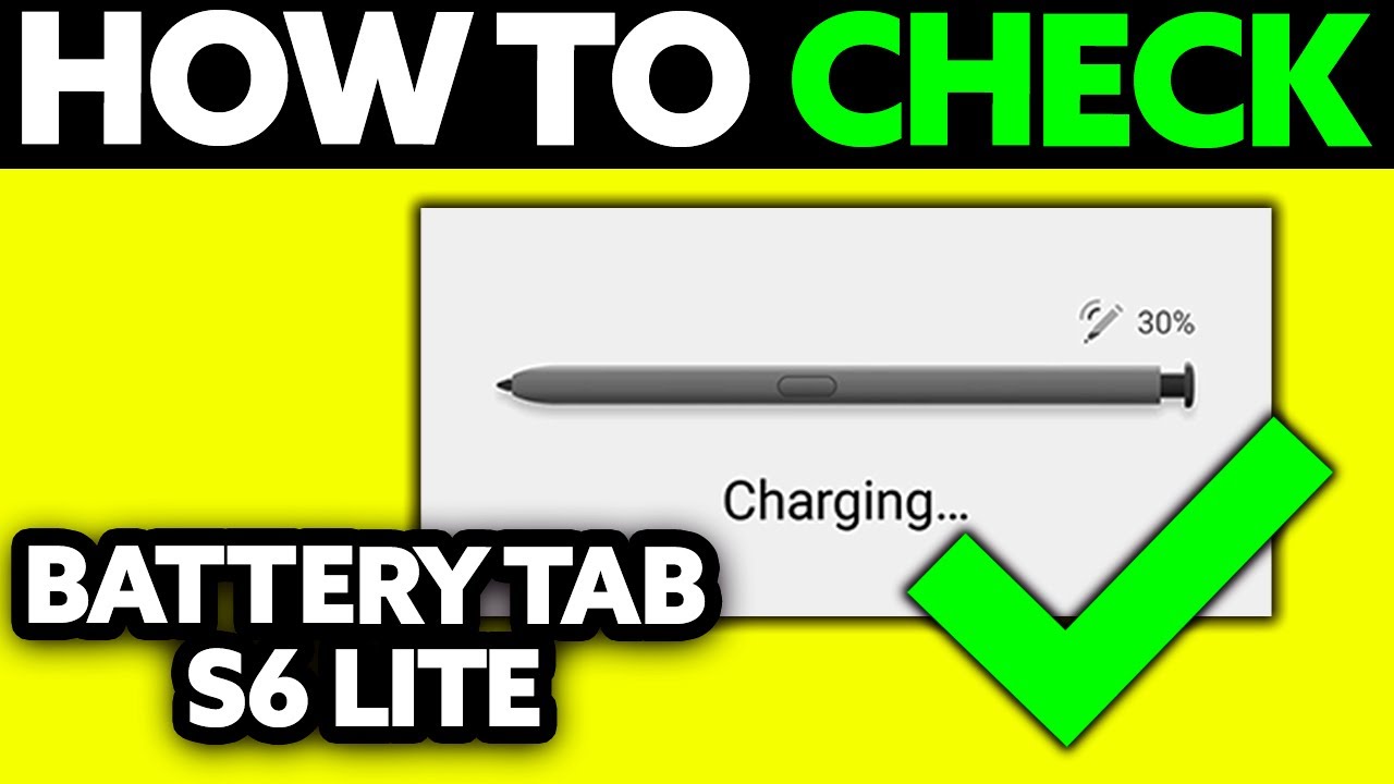 How To Check S Pen Battery Tab S6 Lite (2025) - Step by Step