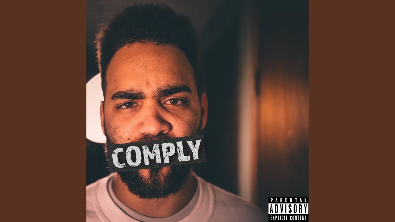 Watch Comply on YouTube Watch Comply on YouTube