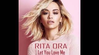 Rita Ora - Let You Love Me - Extended