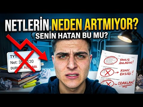 Netlerin Neden Artmıyor ? ( Gerçek sınav provasına başla )
