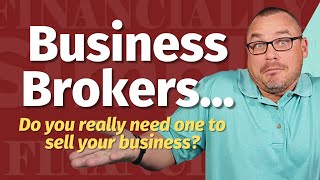 Should I use a Broker to sell my Business?