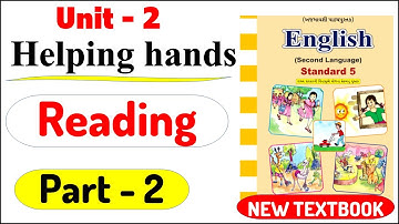 Std 5 English unit 2 Helping hands part 2 Reading