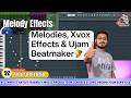 How to Make Melodies, Xvox AI Effects Chain & Beat making with Ujam Beatmaker || FL Studio Tutorial