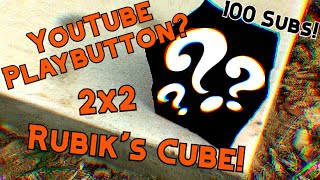 [100 Subscribers] YouTube Playbutton Rubik's Cube