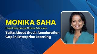 Monika Saha on the AI Acceleration Gap in Workplace Learning