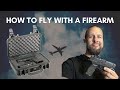 How to fly with a firearm  complete guide