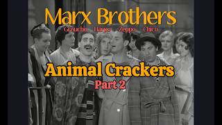 Heists & Hijinks with Groucho, Chico, and Harpo: Marx Brothers - Animal Crackers (1930) Part 2