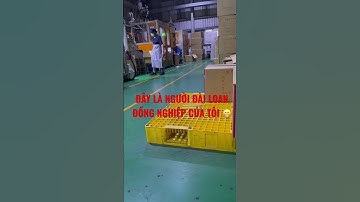 Xklđ Đài Loan | Video vui trong công xưởng tại đài Loan | Minh Thoại Oficial