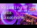 Relaxing Jazz Saxophone & Bossa Nova Music to Calm Your Mind 🎶