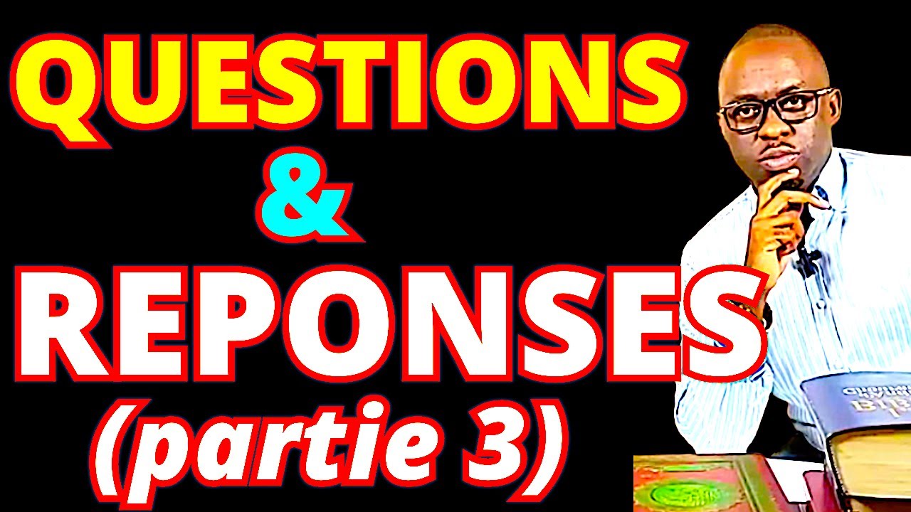 QUESTIONS REPONSES #3 Dr Yannick Mozulua