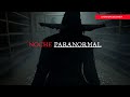 CARTEL PARANORMAL DE LA MEGA, NOCHE PARANORMAL, AGOSTO 5, 2024