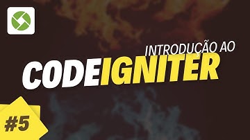 Curso de Codeigniter - Aula 5 - Utilizando Models no PHP / Codeigniter