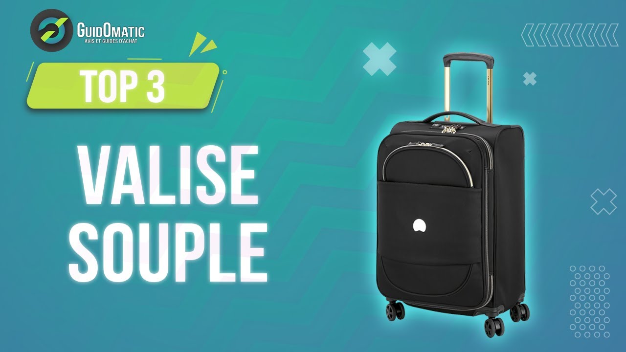 ⭐️ TOP 3 : VALISE SOUPLE 2023 