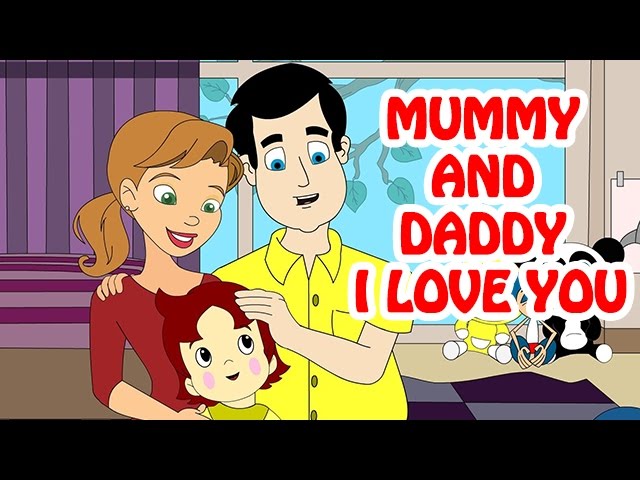 Mummy And Daddy I Love You | Nursery Rhymes In English class=