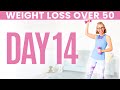 Day FOURTEEN - Weight Loss for Women over 50 😅 31 Day Workout Challenge