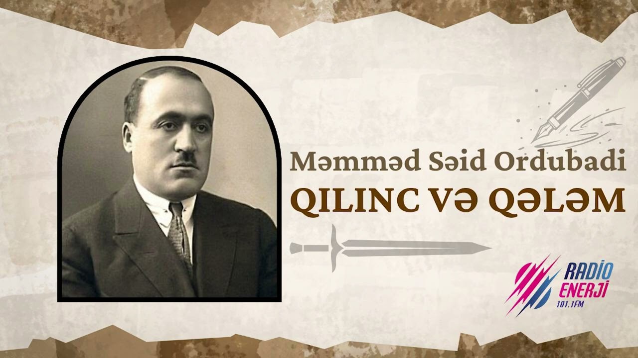 Məmməd Səid Ordubadi - Qılınc və qələm (VIII hissə)