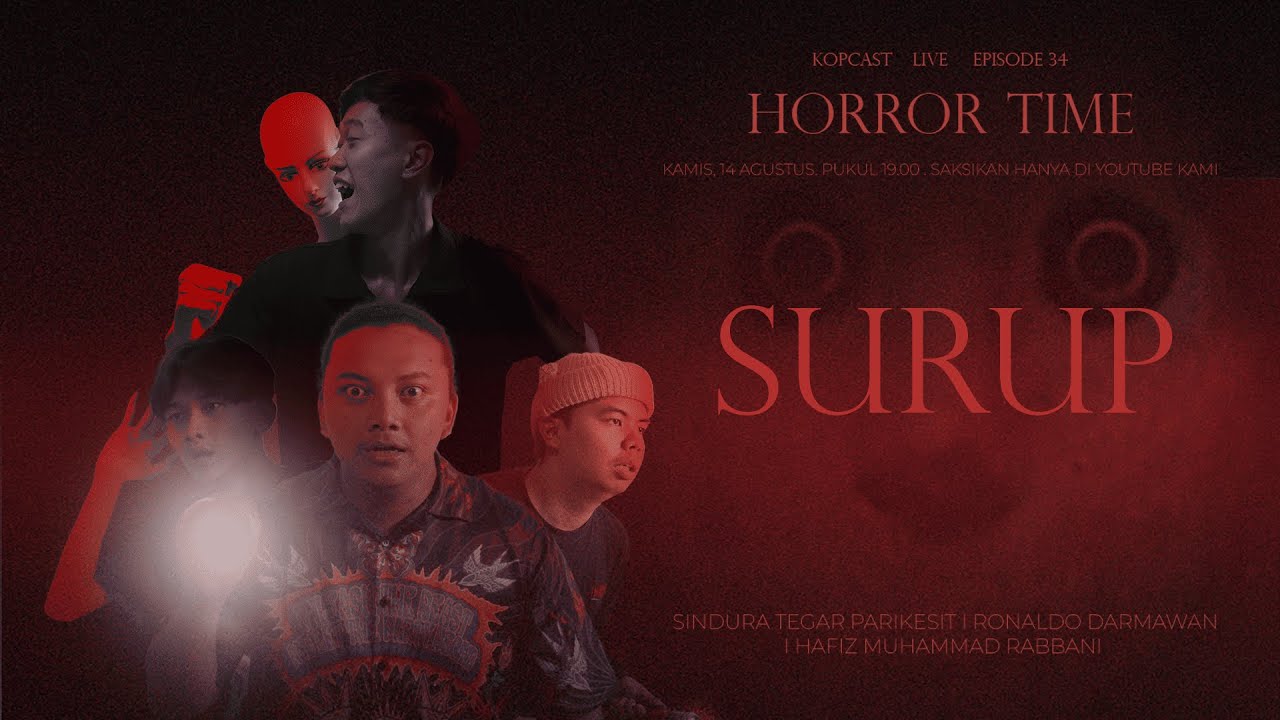 [ KOPCAST LIVE ]: Eps 34 - SURUP - Horror Time ft. Jack - YouTube