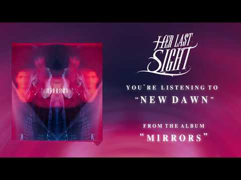 Putar New Dawn - Her Last Sight
