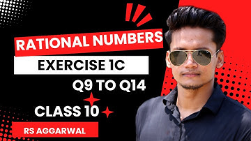 Ex 1C Q9 to Q14 Class 8 Rational Numbers Exercise 1C Class 8 Rs aggarwal CBSE | Rajmith Study