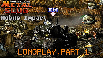 Metal Slug Mobile Impact (J2ME) Longplay.Part 1