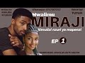 Mpya MWALIMU MIRAJI Ep 1 Simulizi Nzuri Ya Mapenzi Mpya MWALIMU MIRAJI Ep 1 Simulizi Nzuri Ya Mapenzi